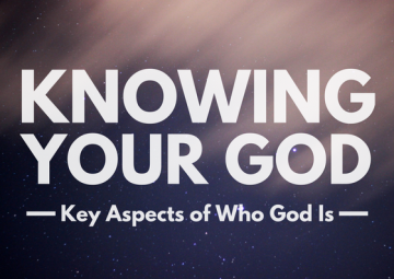 Knowing Your God