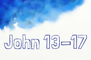 John 13-17: Jesus and his friends