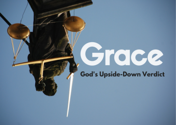 Grace: God's upside-down verdict