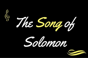 Song of Solomon: The Real Love of the Real Lover
